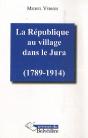 La République Au Village Dans Le Jura (1789-1914) - Preview