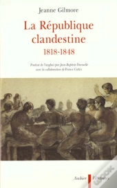 La Republique Clandestine 1818-1848