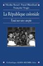 La République Coloniale : Essai Sur Une Utopie - Preview