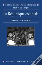 Capa do artigo La République Coloniale : Essai Sur Une Utopie