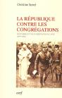 La Republique Contre Les Congregation. Histoire D'Une Passion Francaise (1899 - 1914) - Preview