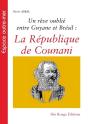 La République De Counani : Un Rêve Oublié Entre Guyane Et Brésil - Preview