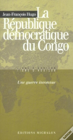 Capa do artigo La Republique Democratique Du Congo ; Une Guerre Inconnue
