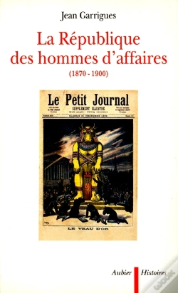 Capa do artigo La Republique Des Hommes D'Affaires, 1870-1900