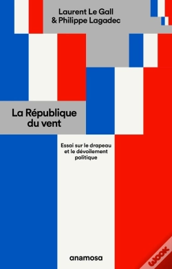 Capa do artigo La République Du Vent : Essai Sur Le Drapeau Et Le Dévoilement Politique