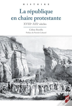 Capa do artigo La République En Chaire Protestante ; Xviiie-Xixe Siècles