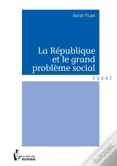 La République Et Le Grand Problème Social