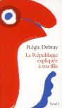 La République Expliquée À Ma Fille - Preview