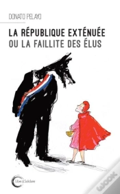 Capa do artigo La Republique Extenuee Ou La Faillite Des Elus
