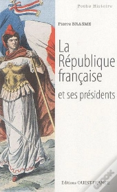 La République Française Et Ses Présidents