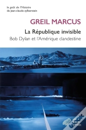 Capa do artigo La République Invisible : Bob Dylan Et L
