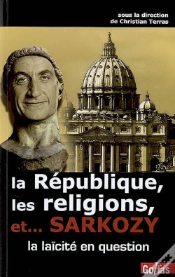 Capa do artigo La Republique, Les Religions Et... Sarkozy