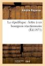 La Republique : Lettre A Un Bourgeois Reactionnaire - Preview