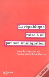 La République Mise À Nu Par Son Immigration