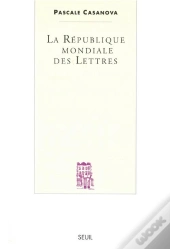 La Republique Mondiale Des Lettres