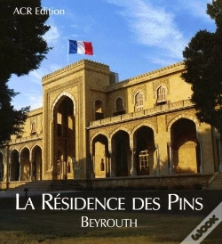 Capa do artigo La Résidence Des Pins ; Beyrouth