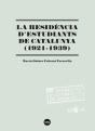 La Residència D'Estudiants De Catalunya (1921-1939) - Preview