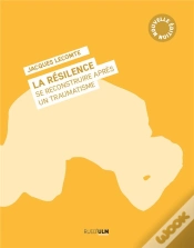 Capa do artigo La Résilence, Se Reconstruire Après Un Traumatisme