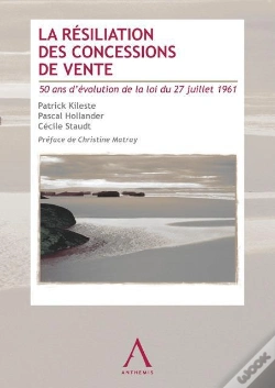 Capa do artigo La Resiliation Des Concessions De Vente - 50 Ans D'Evolution De La Loi Du 27 Juillet 1961