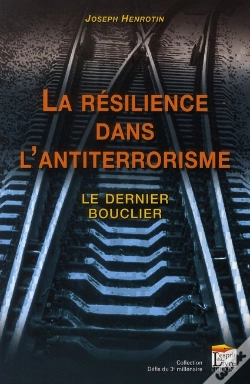 Capa do artigo La Résilience Dans L'Antiterrorisme ; Le Dernier Bouclier (60e Édition)
