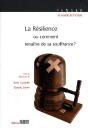 La Résilience ; Ou Comment Renaître De Sa Souffrance ? - Preview