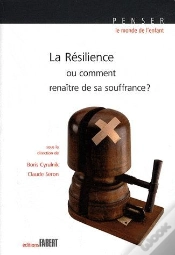 Capa do artigo La Résilience ; Ou Comment Renaître De Sa Souffrance ?