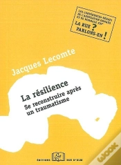 Capa do artigo La Résilience ; Se Reconstruire Aprés Un Traumatisme