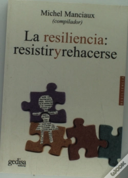 Capa do artigo La Resiliencia: Resistir Y Rehacerse