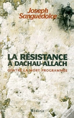 Capa do artigo La Résistance À Dachau-Allach Contre La Mort Programée