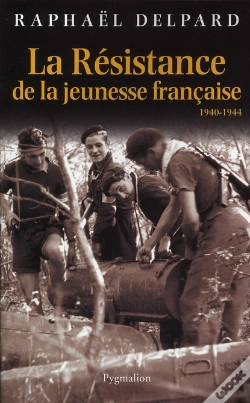 Capa do artigo La Résistance De La Jeunesse Française ; 1940-1944