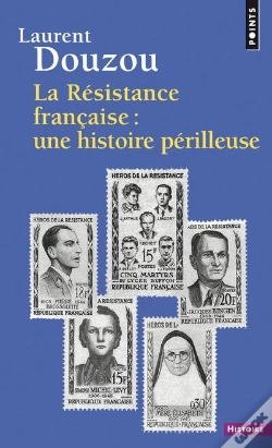 Capa do artigo La Résistance Française : Une Histoire Périlleuse