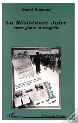 Capa do artigo La Résistance Juive, Entre Gloire Et Tragédie