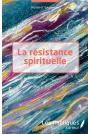 La Résistance Spirituelle - Preview