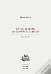 La Respiration De Thomas Bernhard