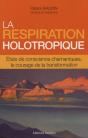 La Respiration Holotropique : États De Conscience Chamaniques, Le Courage De La Transformation - Preview