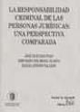 La Responsabilidad Criminal De Las Personas Jurídicas: Una Perspectiva Comparada. - Preview