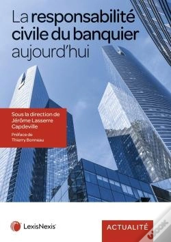 Capa do artigo La Responsabilité Civile Du Banquier Aujourd'Hui