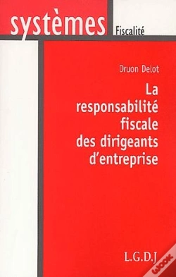 Capa do artigo La Responsabilité Fiscale Des Dirigeants D'Entreprise