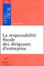 La Responsabilité Fiscale Des Dirigeants D'Entreprise - Preview