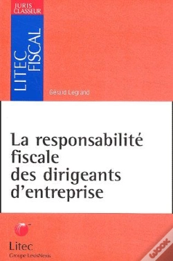 Capa do artigo La Responsabilité Fiscale Des Dirigeants D'Entreprise
