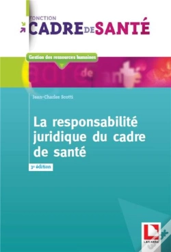 Capa do artigo La Responsabilite Juridique Du Cadre De Sante, 2e Edition