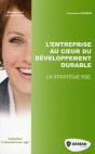 La Responsabilite Sociale De L'Entreprise. Le Developpement Durable Appliquee A L'Entreprise - Preview