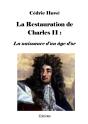 La Restauration De Charles Ii : La Naissance D'Un Âge D'Or - Preview