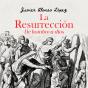 La Resurrección - Preview