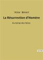 La Resurrection D Homere - Au Temps Des Heros - Preview
