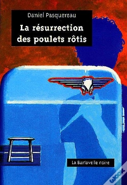 Capa do artigo La Résurrection Des Poulets Rôtis