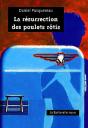 La Résurrection Des Poulets Rôtis - Preview