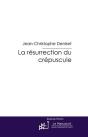 La Résurrection Du Crépuscule - Preview