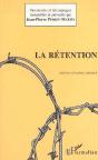 La Rétention - Preview