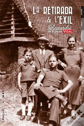 La Retirada Et L'Exil ; Recuerdos